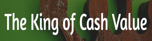 The King of Cash Value